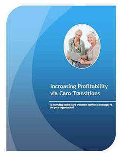 Increasing Profitability via Care Transitions