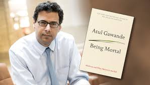 Atul Gawande Being Mortal