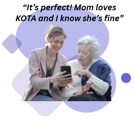 Mom loves kota and I know shes fine