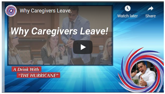 Why Caregivers Leave - Steve the Hurricane