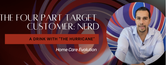Home Care Target Customer NERD
